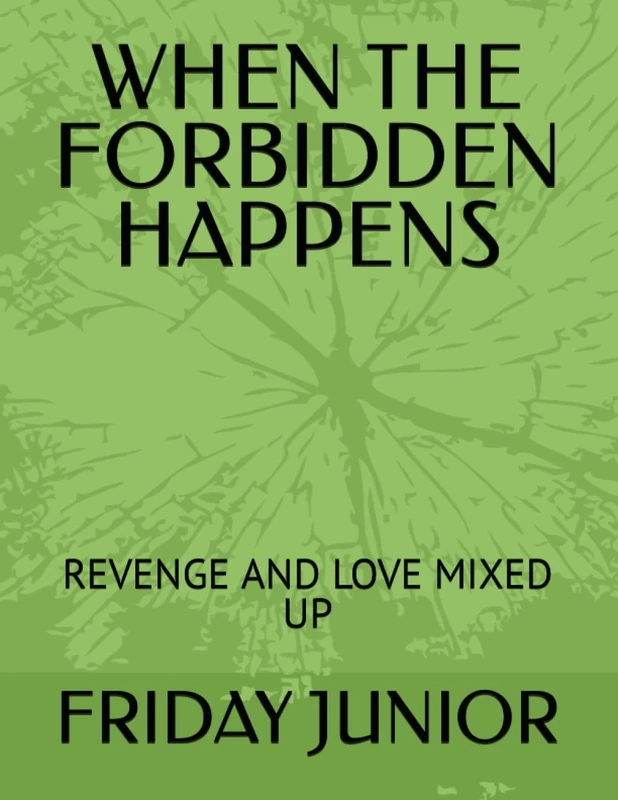 WHEN THE FORBIDDEN HAPPENS: REVENGE AND LOVE MIXED UP - Image 1