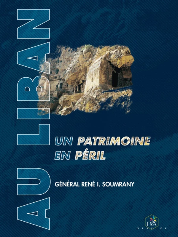 Au Liban , Un Patrimoine en Péril