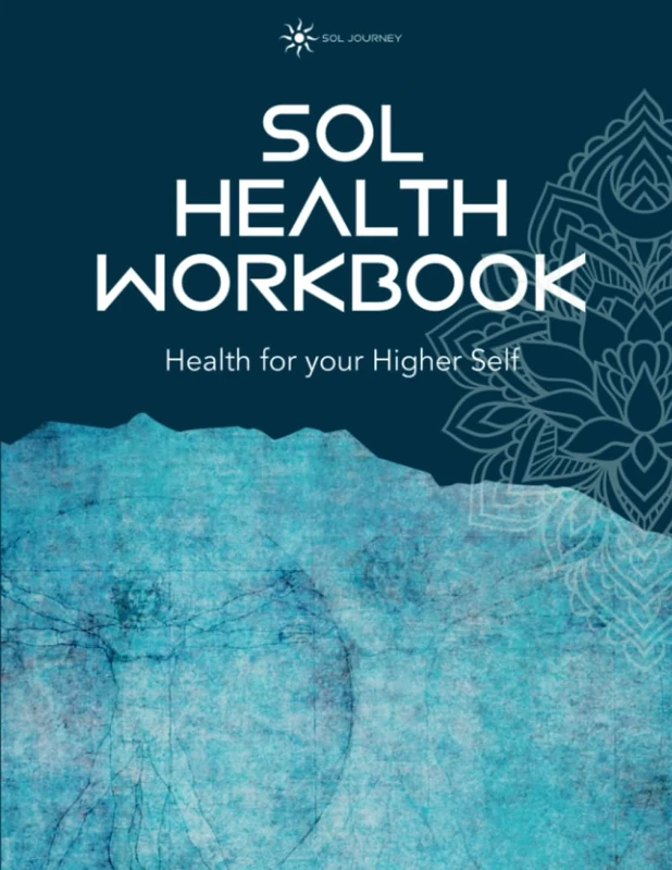 Sol Health: Guided Journey Course Workbook