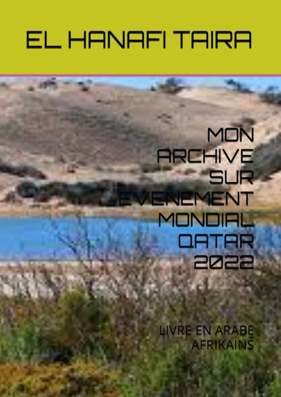 MON ARCHIVE SUR EVENEMENT MONDIAL QATAR 2022: LIVRE EN ARABE AFRIKAINS - Image 1