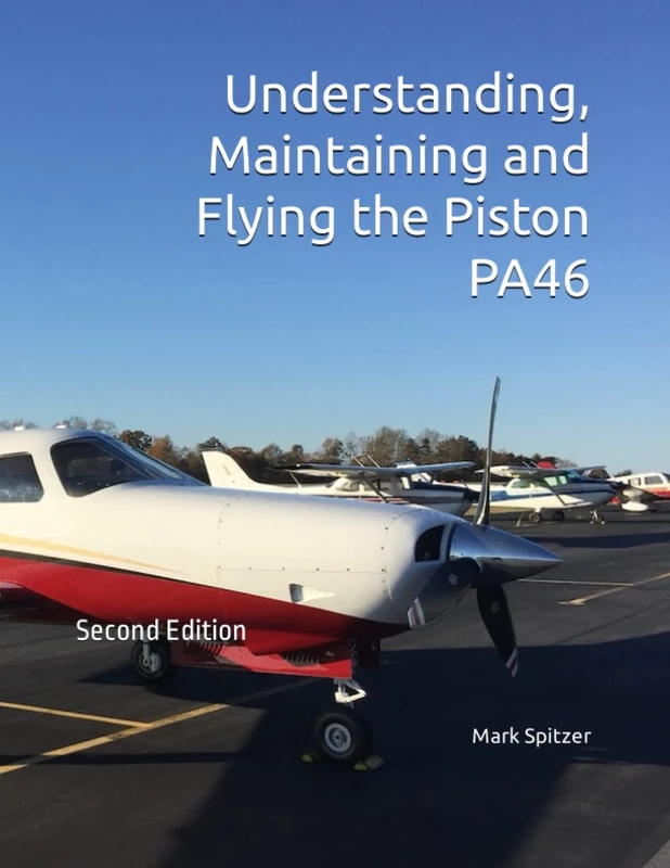Piston PA46 Guide - Malibu, Mirage, Matrix and M350 Book