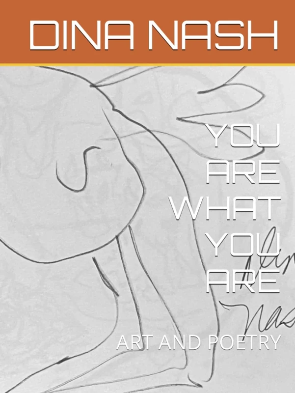YOU ARE WHAT YOU ARE: ART AND POETRY