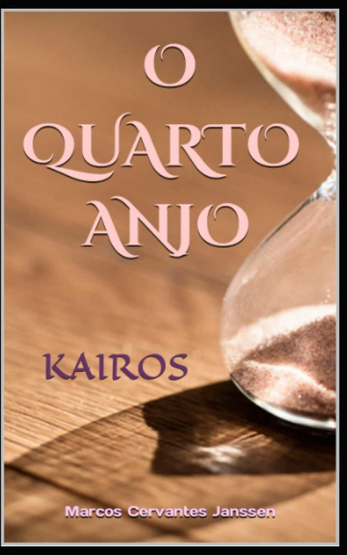 O QUARTO ANJO: KAIROS - Image 1