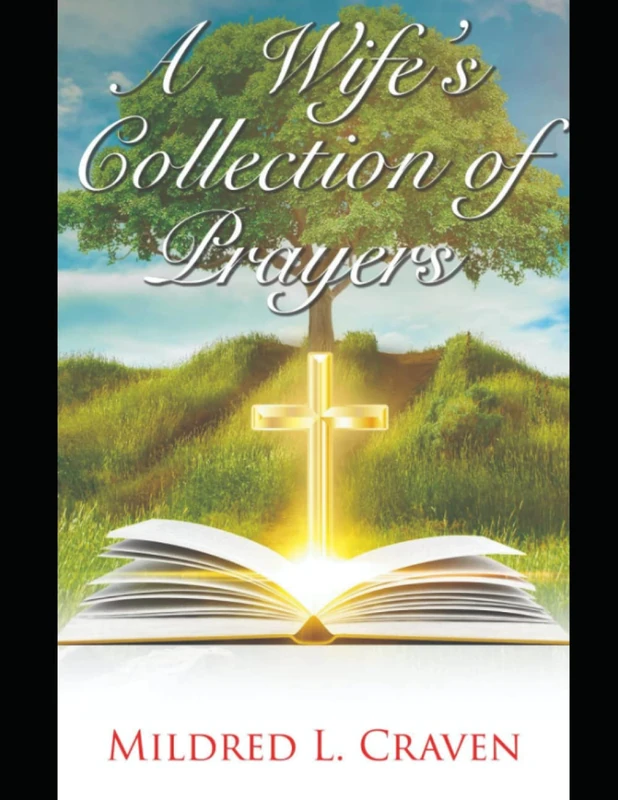 A Wife's Collection of Prayers: Prayer Changes Things - Image 1