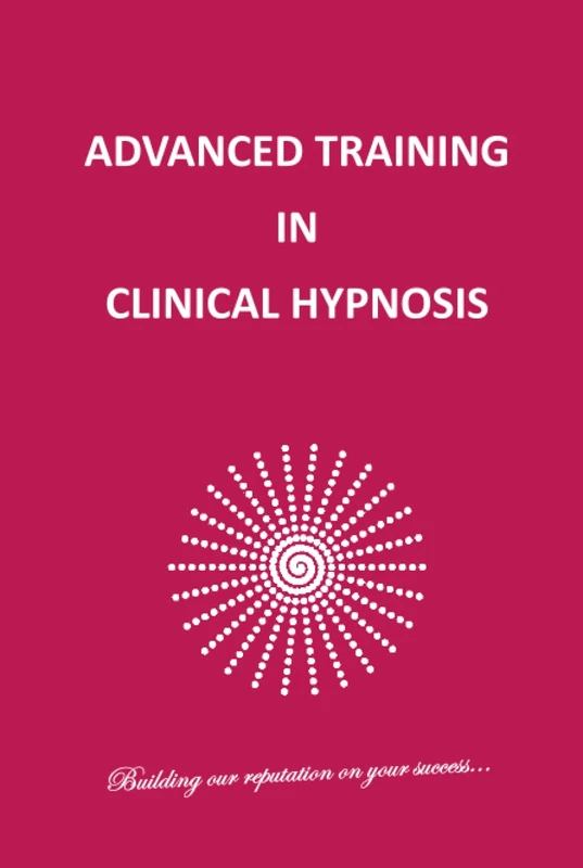 ADVANCED TRAINING IN CLINICAL HYPNOSIS: SECOND EDITION