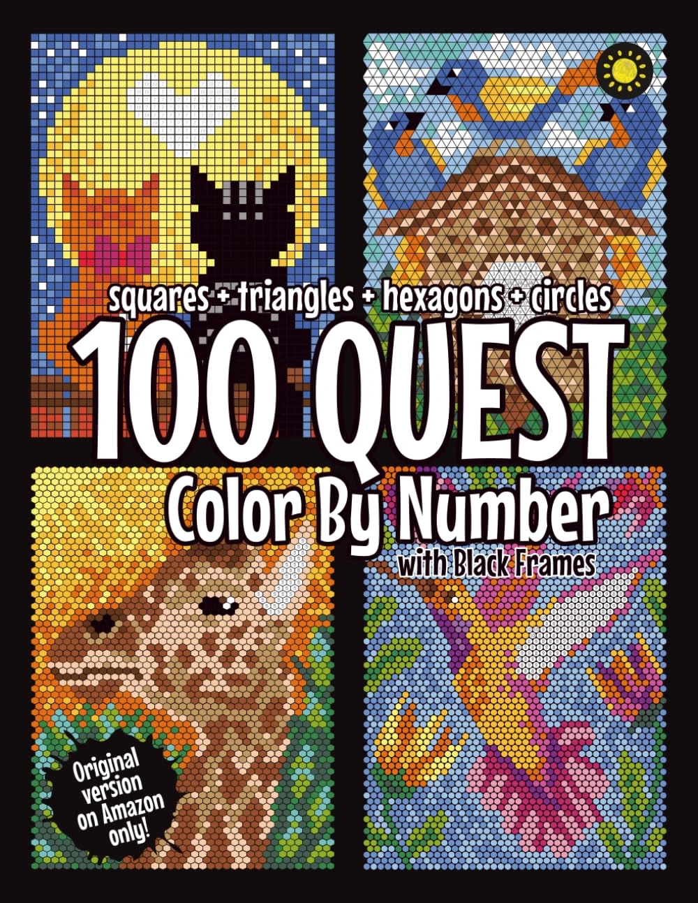 100 QUEST Color By Number: Squares + Triangles + Hexagons + Circles (BLACK backgrounds): color quest activity book for adults
