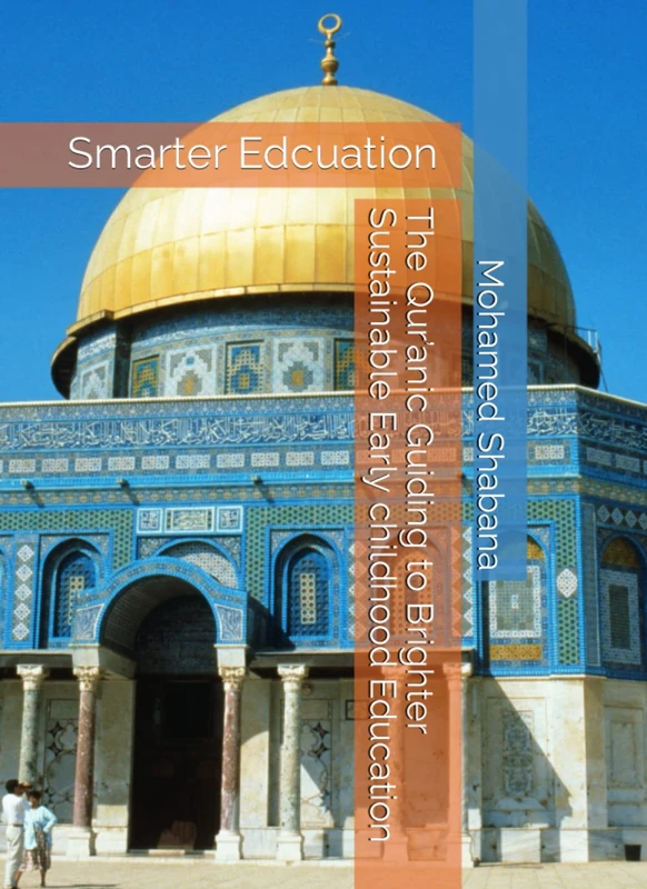 The Qur'anic Guiding to Brighter Sustainable Early Childhood Education