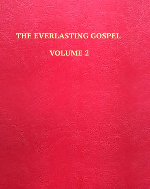 THE EVERLASTING GOSPEL: VOLUME 2