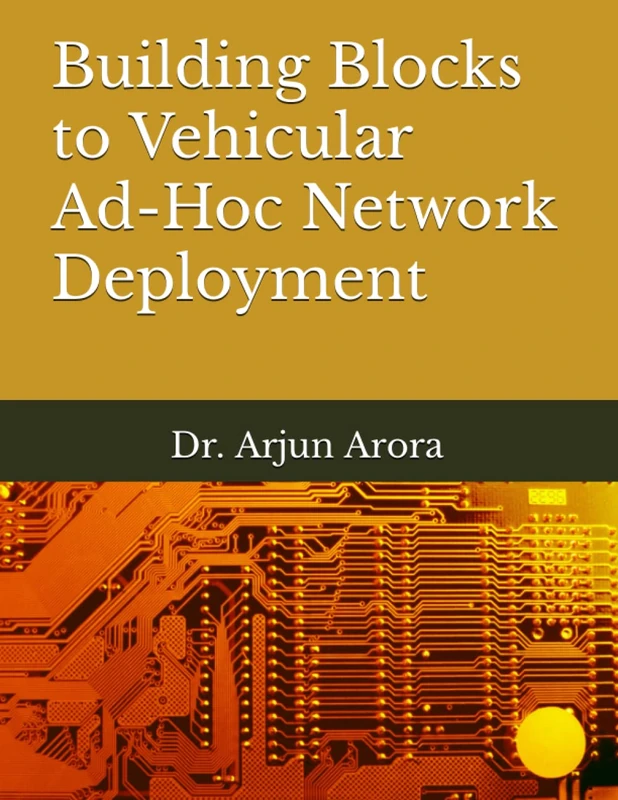 Building Blocks to Vehicular Ad-Hoc Network Deployment