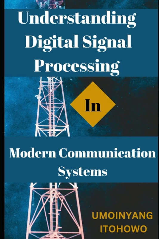 Understanding Digital Signal Processing in Modern Communication Systems - Image 1