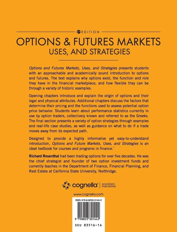 Options and Futures Markets, Uses, and Strategies