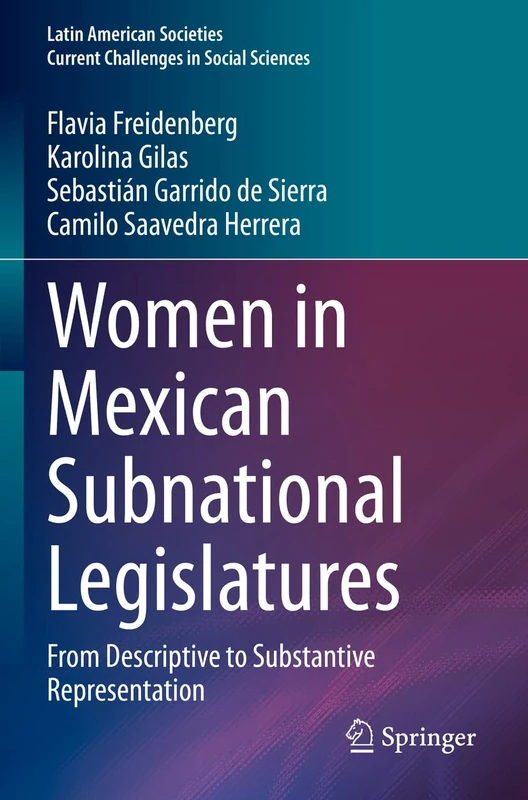Women in Mexican Subnational Legislatures: From Descriptive to Substantive Representation (Latin American Societies) - Image 1
