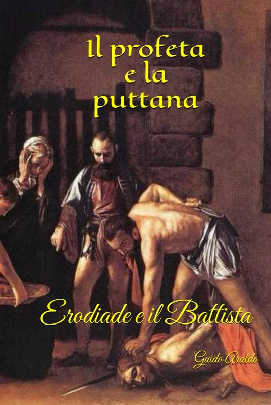 Il profeta e la puttana (La saga delle 24 orme)