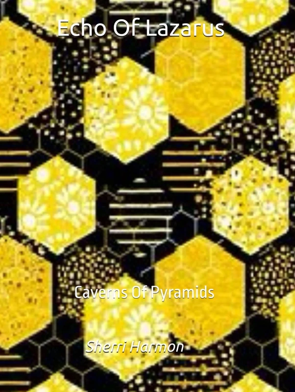 Echo Of Lazarus: Caverns Of Pyramid (Caverns Of Pyramids)