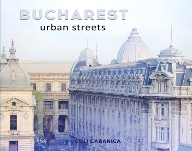BUCHAREST urban streets photography