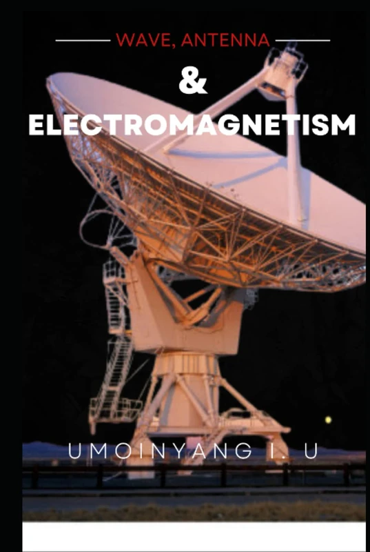 ELECTROMAGNETISM: WAVE AND TRANSMISSION LINE
