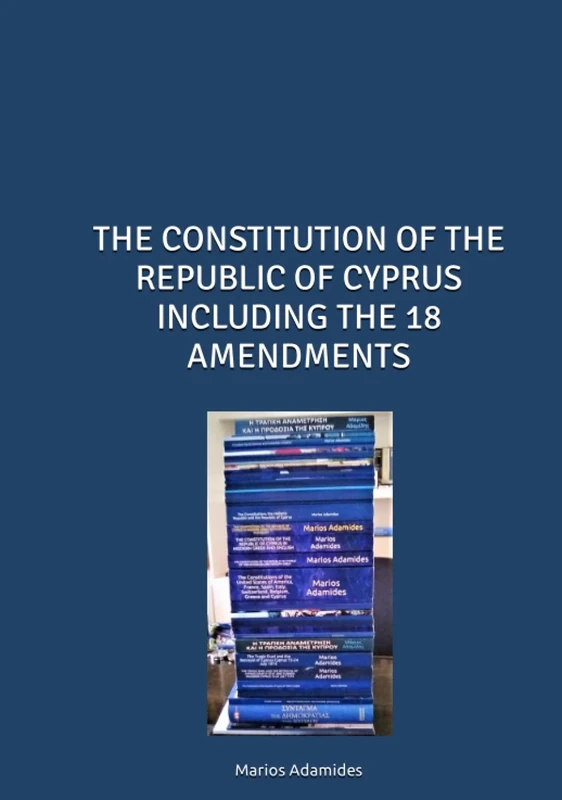 THE CONSTITUTION OF THE REPUBLIC OF CYPRUS INCLUDING THE 18 AMENDMENTS