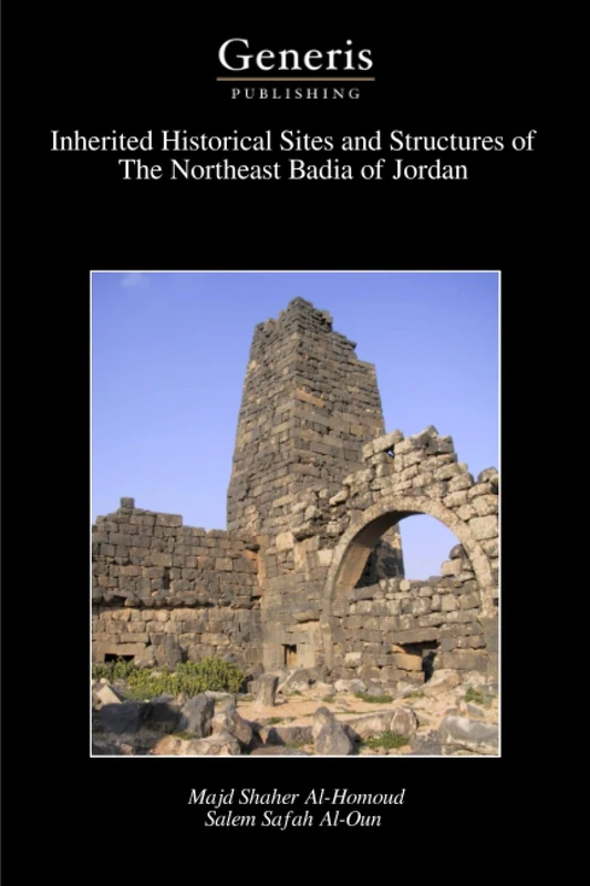 Inherited Historical Sites and Structures of The Northeast Badia of Jordan - Image 1