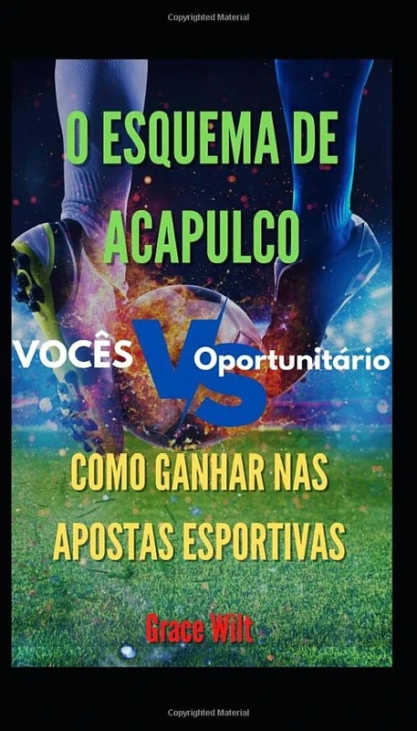 O Esquema de Acapulco: Como Ganhar nas Apostas Esportivas