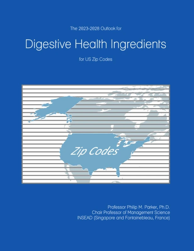 The 2023-2028 Outlook for Digestive Health Ingredients for US Zip Codes