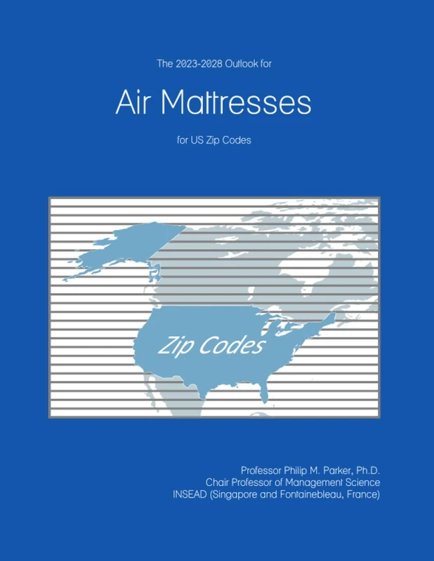 The 2023-2028 Outlook for Air Mattresses for US Zip Codes