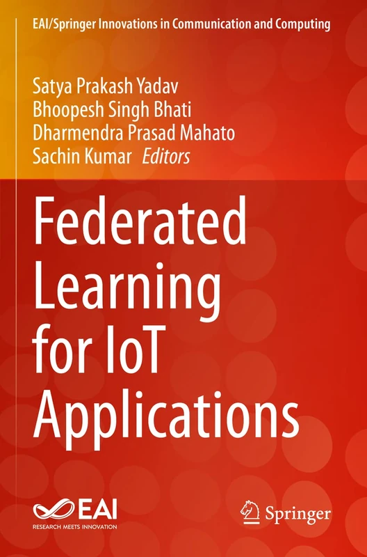 Federated Learning for IoT Applications (EAI/Springer Innovations in Communication and Computing) - Image 1