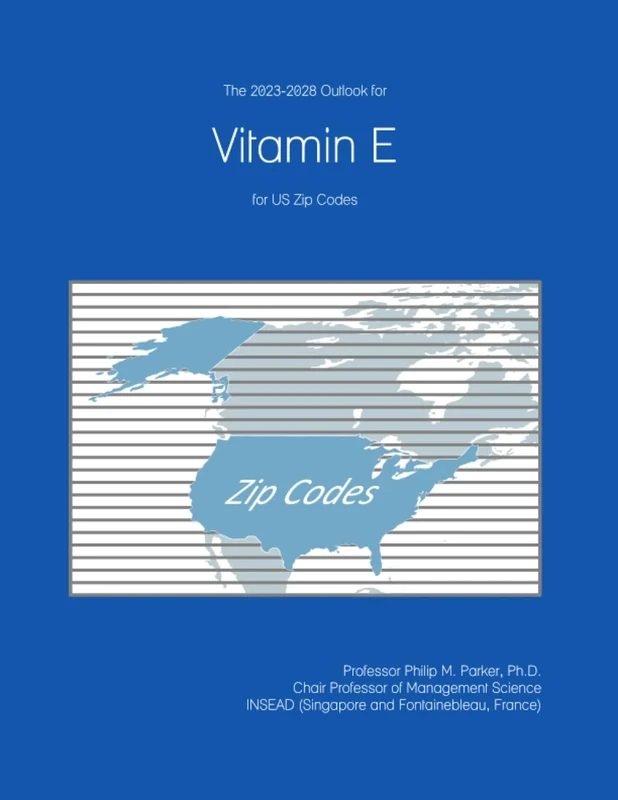 The 2023-2028 Outlook for Vitamin E for US Zip Codes