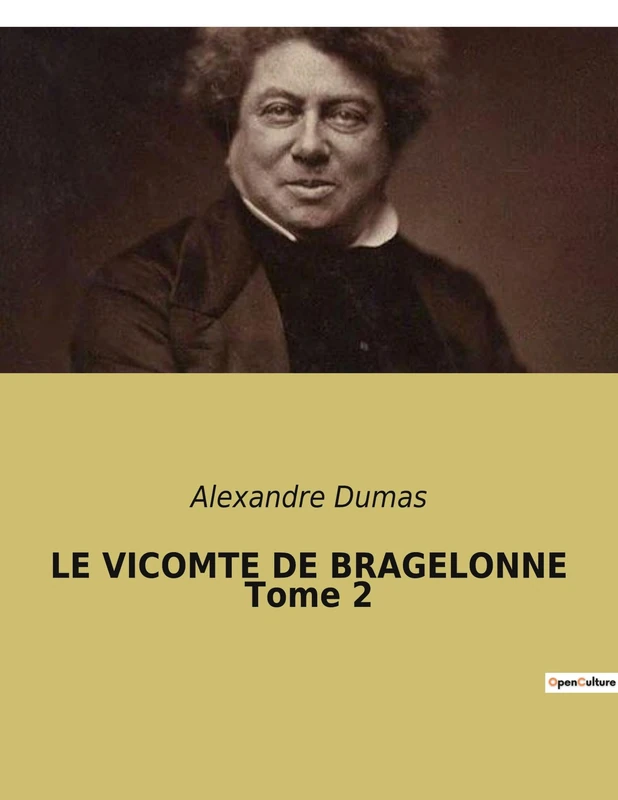 LE VICOMTE DE BRAGELONNE Tome 2