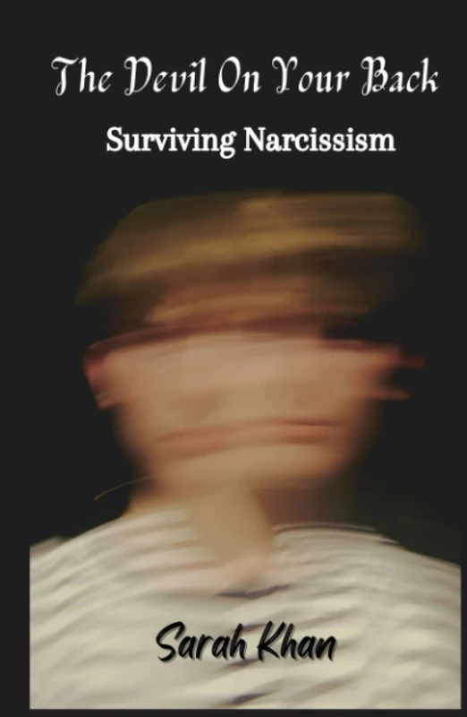 The Devil On Your Back: Surviving Narcissism
