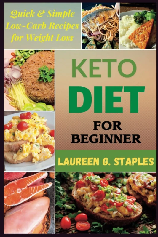 Keto Diet for Beginners: Quick & Simple Low-Carb Recipes for Weight Loss