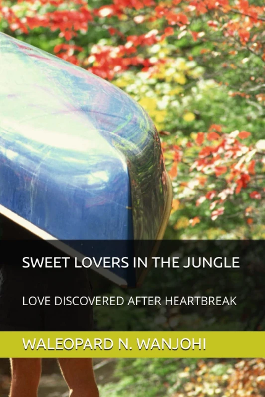 SWEET LOVERS IN THE JUNGLE: LOVE DISCOVERED AFTER HEARTBREAK