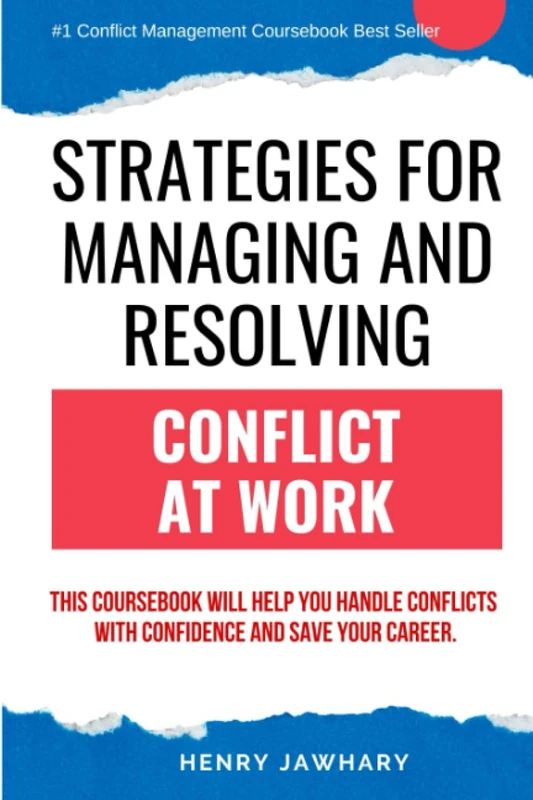 Strategies for Managing & Resolving Conflict at Work