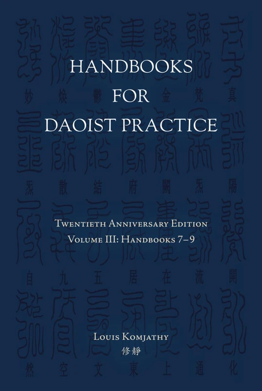 Handbooks for Daoist Practice: Volume III