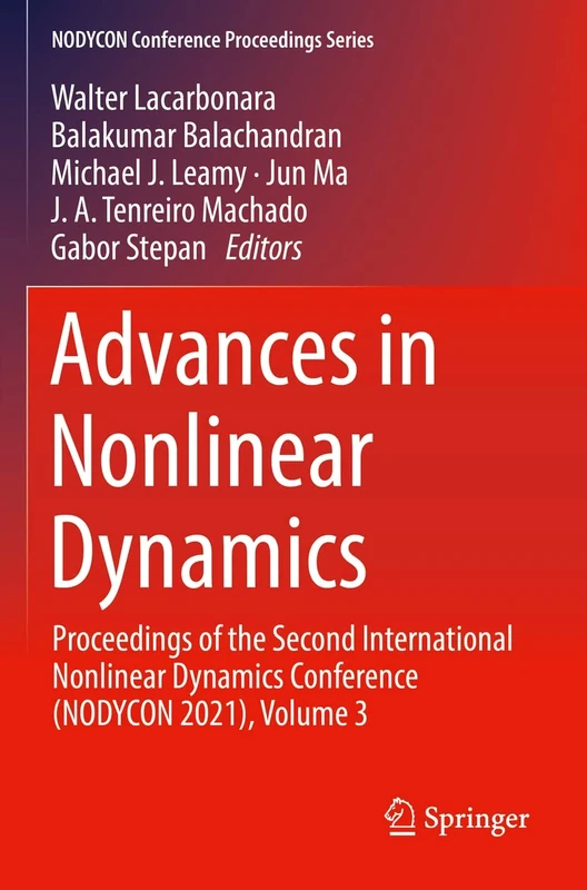 Advances in Nonlinear Dynamics: Proceedings of the Second International Nonlinear Dynamics Conference (NODYCON 2021), Volume 3 (NODYCON Conference Proceedings Series)