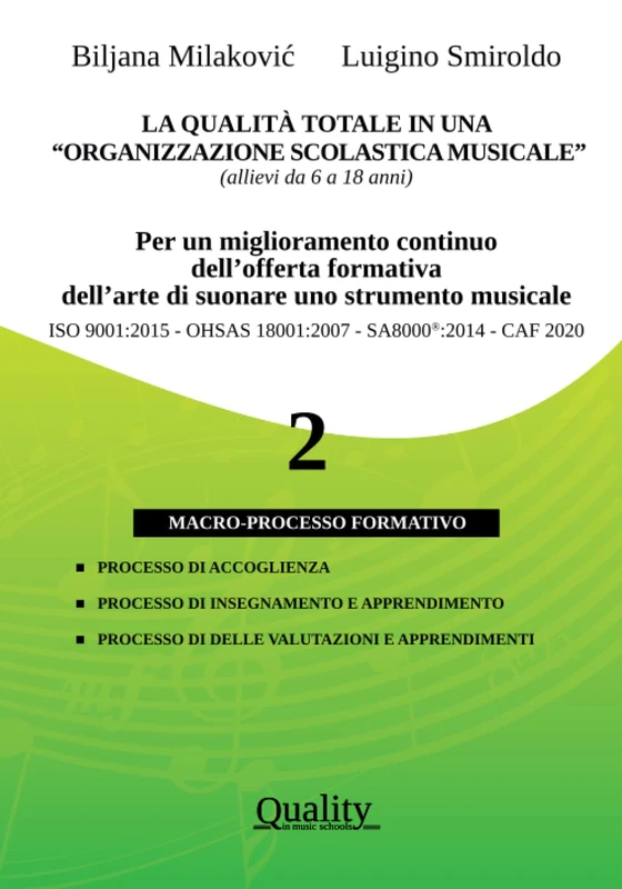 - MACRO-PROCESSO FORMATIVO - QUALITÀ TOTALE IN UNA “ORGANIZZAZIONE SCOLASTICA MUSICALE”: Per un miglioramento continuo dell’offerta formativa ... - Scuole elementari e superiori di musica