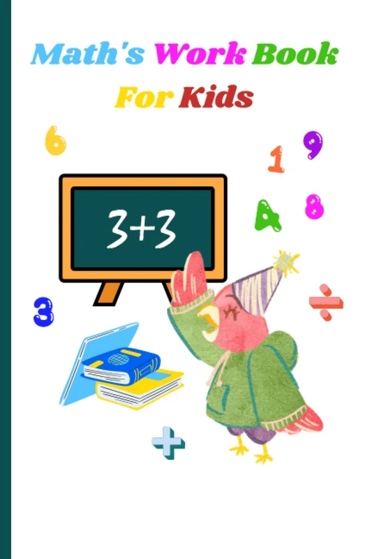 Math work books for kids kindergarten educational math work books for kids activity work book for kids ages: Work book for Kids