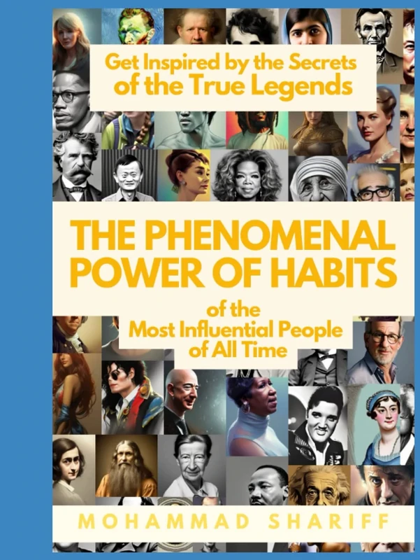 The Phenomenal Power of habits: of the most influential people of all time