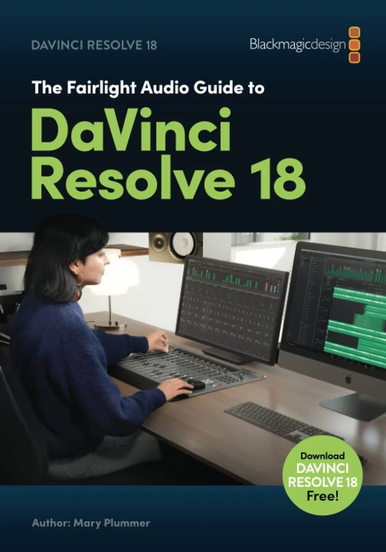 The Fairlight Audio Guide to DaVinci Resolve 18
