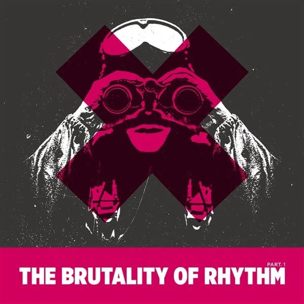 The Brutality of Rhythm 1