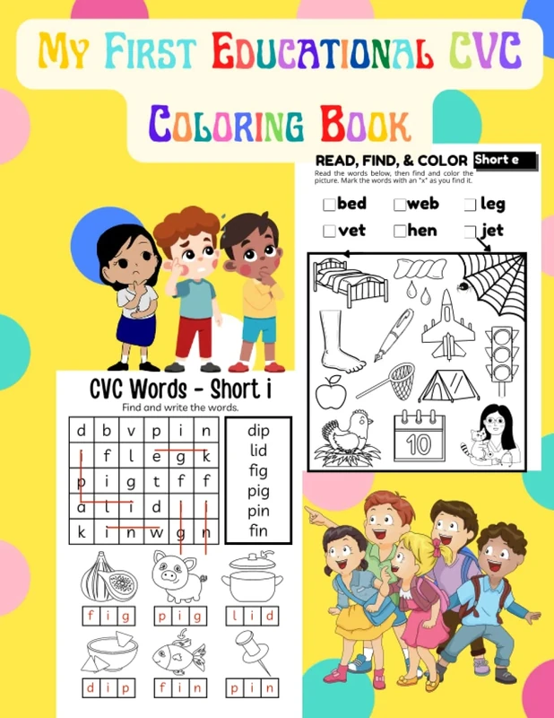 My First Educational CVC : Big Fun Creative Coloring Book for Toddlers: Cute Coloring Pages,Beginner Reader Activity Book Learn and Color For Kids Ages +2years.