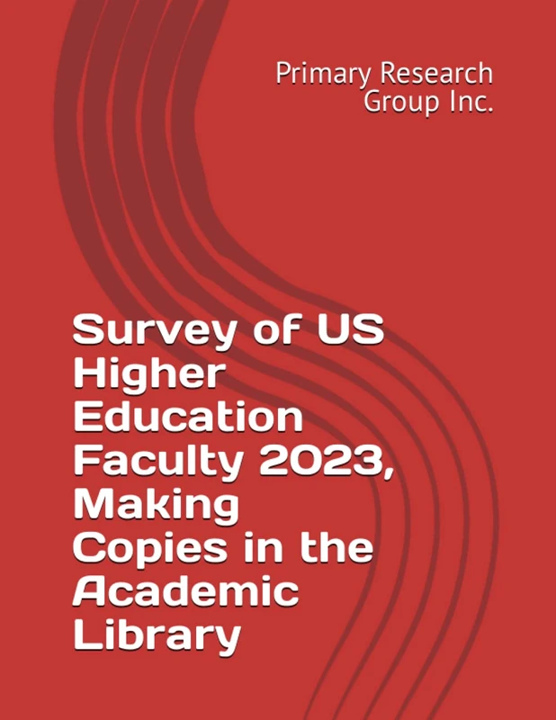 Survey of US Higher Education Faculty 2023, Making Copies in the Academic Library