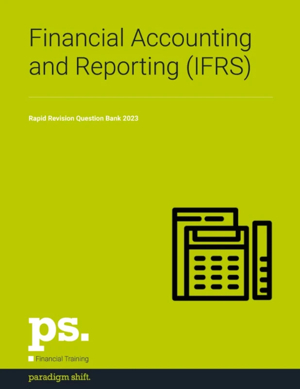 Financial Accounting and Reporting (IFRS) Rapid Revision Question Bank 2023