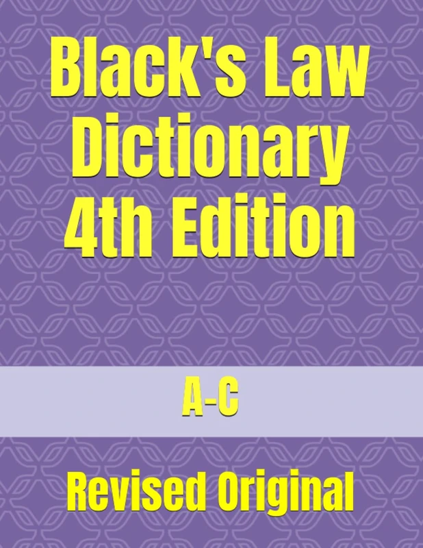 Black's Law Dictionary 4th Edition: Revised Original A-C - Image 1