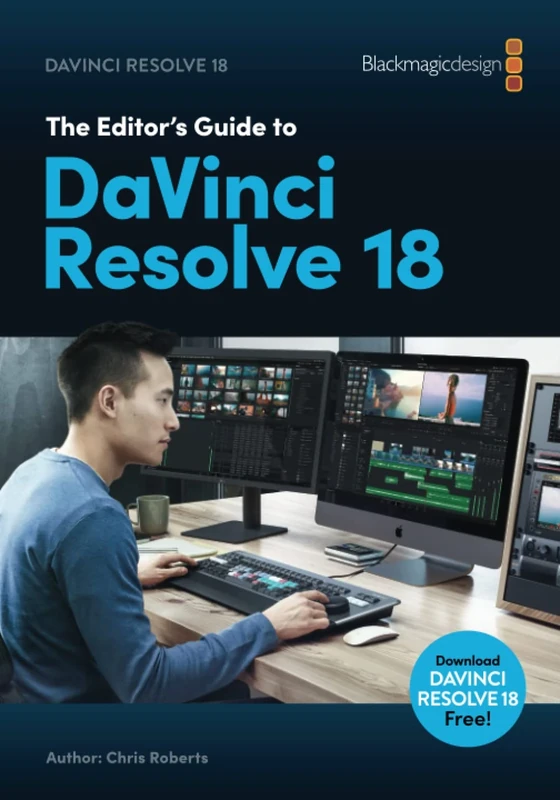 The Editors Guide to DaVinci Resolve 18
