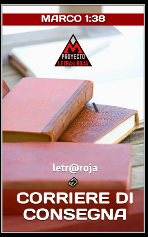 CORRIERE DI CONSEGNA (ita): Marco 1:38 (PROYECTO LETRA ROJA) - Image 1
