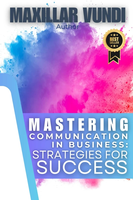 Mastering Communication in Business: Strategies for Success