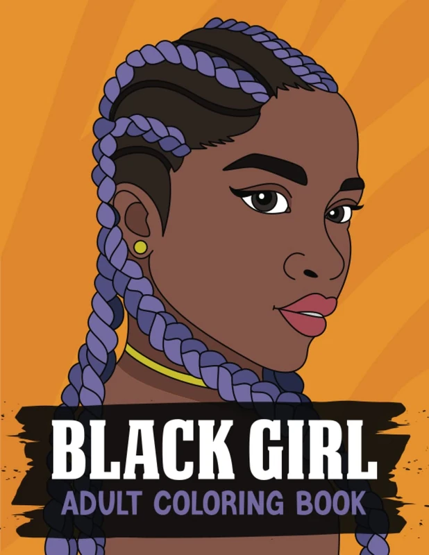 Black Girl Coloring Book For Adults: Beautiful African American Women Portraits to Color, Coloring Book for Adults Celebrating Black and Brown Afro American Queens