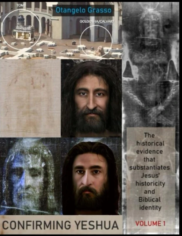 Confirming Yeshua: The historical evidence that substantiates Jesus historicity and Biblical identity