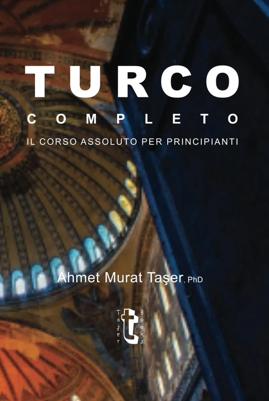 Turco completo: Il Corso Assoluto per Principianti