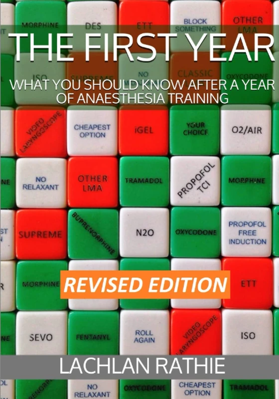 The First Year: What you should know after a year of anaesthesia training